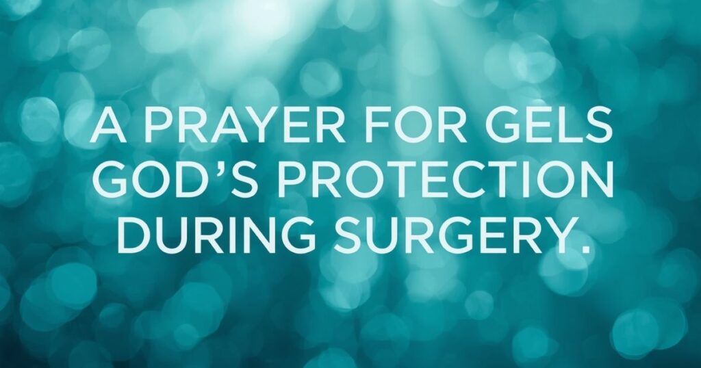 A Prayer for God's Protection During Surgery