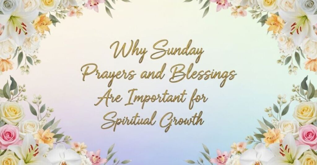 bible verse sunday blessings prayer