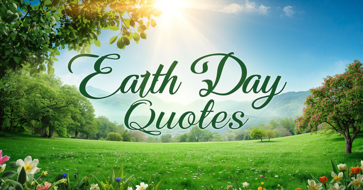 Earth Day Quotes
