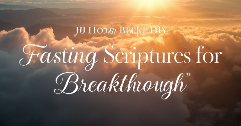 Fasting Scriptures for Breakthrough