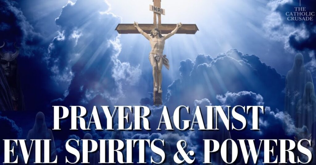 Powerful Prayer for Protection from Evil Spirits and Powers