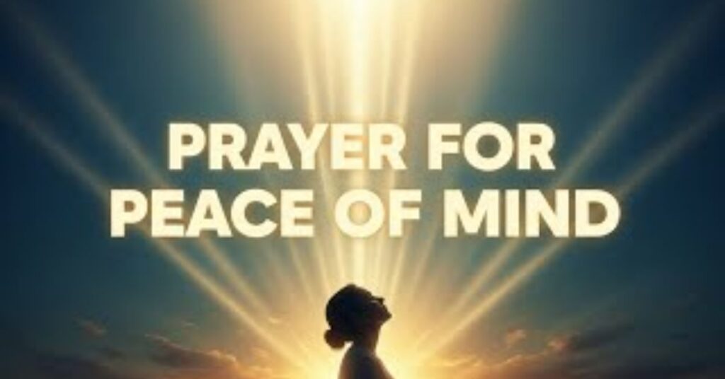 Prayer for Peace of Mind for a Troubled Friend