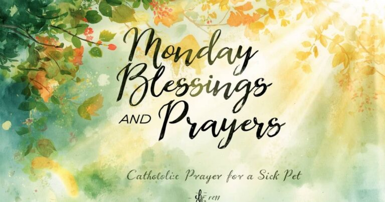 Monday Blessings and Prayers
