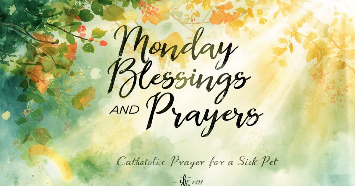 Monday Blessings and Prayers