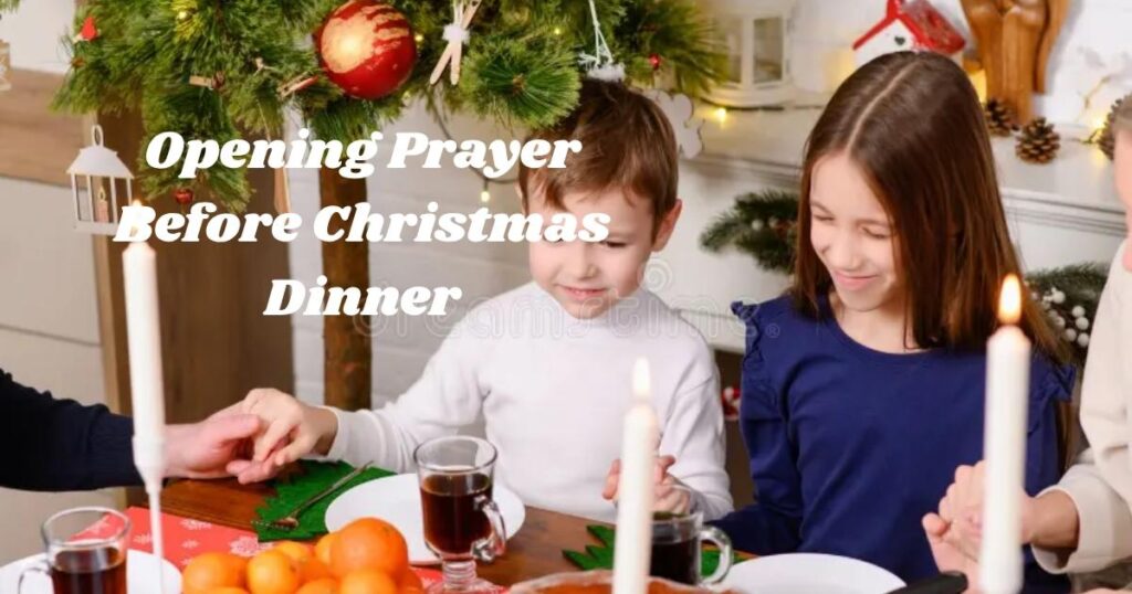 Opening Prayer Before Christmas Dinner