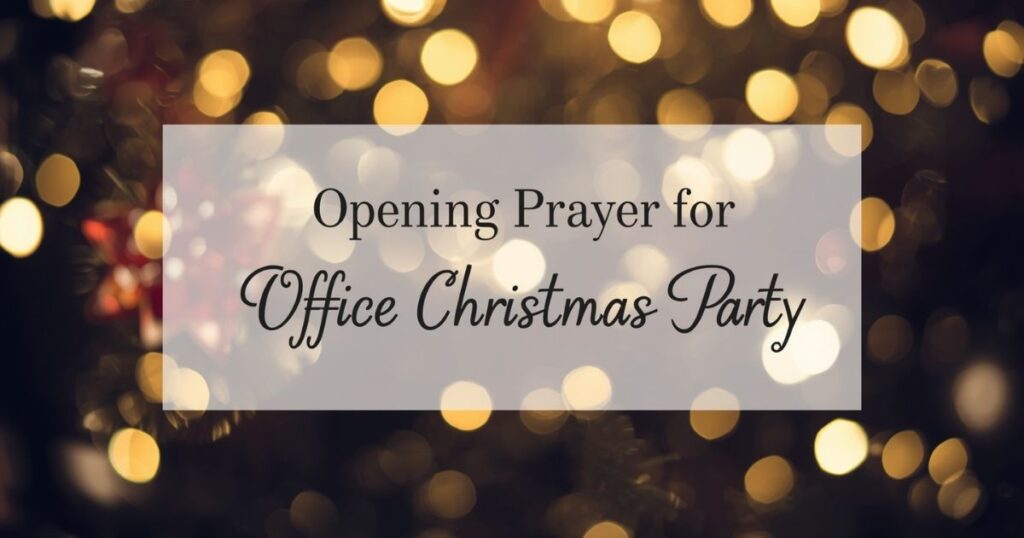 Opening Prayer for Office Christmas Party