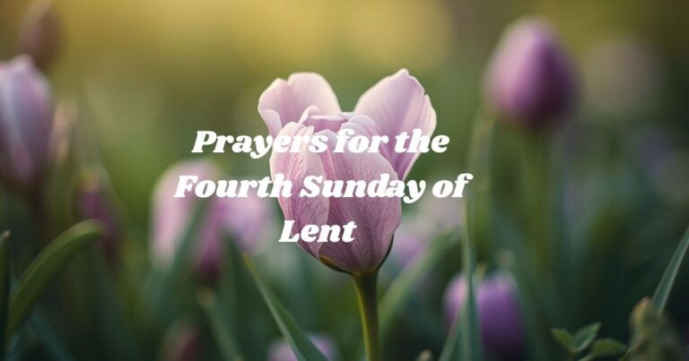 Prayers for the Fourth Sunday of Lent